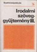 Dr. Mohácsy Károly - Irodalmi szöveggyűjtemény III.