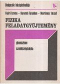Győri István,Horváth Árpádné,Martinusz József - Fizika feladatgyűjtemény