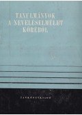 Juhász Ferenc,Nagy Jánosné,Dobos László,Majzik Lászlóné - Tanulmányok a neveléselmélet köréből