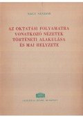 Nagy Sándor - Az oktatási folyamatra vonatkozó nézetek történeti alakulása és mai helyzete