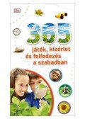 . - 365 játék, kísérlet és felfedezés a szabadban