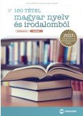Gortva Tamás,Sípos Jenőné,Széllné Király Mária - 160 tétel magyar nyelv és irodalomból (középszint - szóbeli)