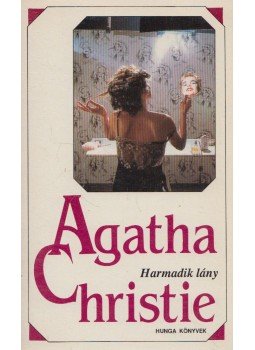 Agatha Christie - Harmadik lány Agatha Christie - Harmadik lány, Budapest 1993 antikvár könyv