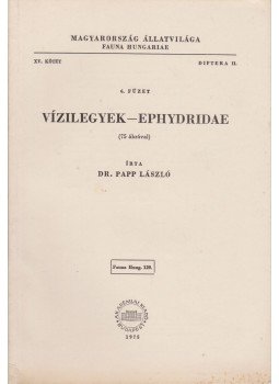 Dr. Papp László - Vízilegyek - Ephydridae Dr. Papp László - Vízilegyek - Ephydridae, Budapest 1975 antikvár könyv