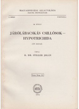 R. Dr. Stiller Jolán - Járólábacskás csillósok - Hypotrichida R. Dr. Stiller Jolán - Járólábacskás csillósok - Hypotrichida, Budapest 1974 antikvár könyv