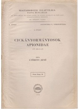 Györffy Jenő - Cickányormányosok - Apionidae Györffy Jenő - Cickányormányosok - Apionidae, Budapest 1956 antikvár könyv