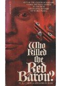 P. J. Carisella,James W. Ryan - Who Killed the Red Baron?