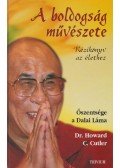 Cutler, Howard C. dr.,Őszentsége, a XIV. Dalai Láma - A boldogság művészete
