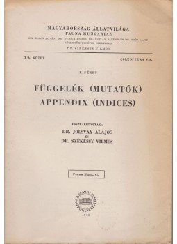 Jolsvay Alajos, Székessy Vilmos - Függelék (Mutatók) - Appendix (Indices) Jolsvay Alajos, Székessy Vilmos - Függelék (Mutatók) - Appendix (Indices), Budapest 1963 antikvár könyv