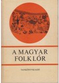 Ortutay Gyula - A magyar folklór
