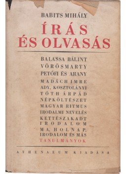 Babits Mihály - Írás és olvasás Babits Mihály - Írás és olvasás, Budapest 0 antikvár könyv
