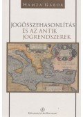 Hamza Gábor - Jogösszehasonlítás és az antik jogrendszerek