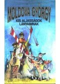 Moldova György - Kis aljasságok lányaimnak