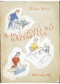 Keresztesné Pataki Mária - A dolgozó nő háztartása