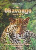 Halász Iván - Az Okavango varázsa