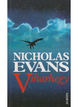 Nicholas EVANS - Viharhegy Nicholas EVANS - Viharhegy, Budapest 2007 antikvár könyv