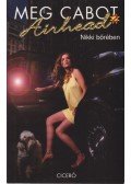 Meg Cabot - Airhead 2. - Nikki bőrében