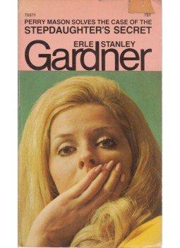 Gardner, Erle Stanley - The Case of the Stepdaughter's Secret Gardner, Erle Stanley - The Case of the Stepdaughter's Secret, New York 1969 antikvár könyv