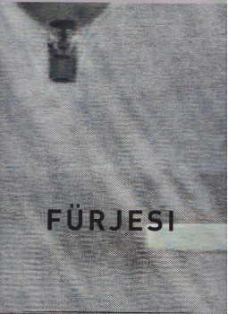 Csák Ferenc - Fürjesi Csaba Csák Ferenc - Fürjesi Csaba, 2012 antikvár könyv