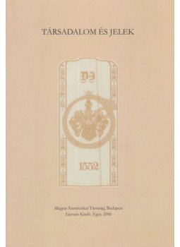 Balázs Géza, H. Varga Gyula - Társadalom és jelek Balázs Géza, H. Varga Gyula - Társadalom és jelek, Eger 2006 antikvár könyv