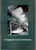 Klug Ottó dr.,Radnai József - A magyar ezüst története