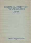 Burchard Erzsébet - Óvodai matematikai foglalkozások