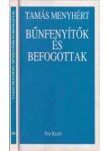 Tamás Menyhért - Bűnfenyítők és befogottak