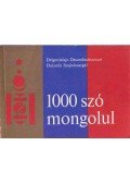 Delgerdalajn Dzsambadzsancan,Dulamín Szajndzsargal - 1000 szó mongolul
