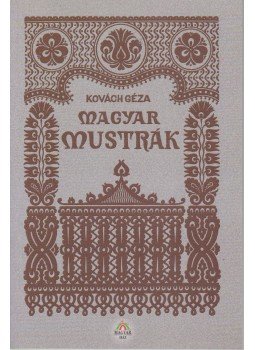 Kovách Géza - Magyar mustrák Kovách Géza - Magyar mustrák, Budapest 0 antikvár könyv
