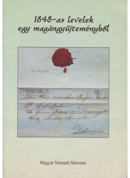 Hermann Róbert - 1848-as levelek egy magángyűjteményből, Budapest 1997 antikvár könyv
