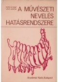 Székácsné Vida Mária - A művészeti nevelés hatásrendszere