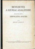Erdey László - Bevezetés a kémiai analízisbe II.