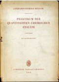 Gerhard-Otfried Müller - Praktikum der quantitativen chemischen Analyse