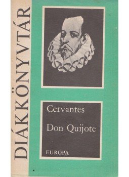 Cervantes Saavedra, Miguel de - Don Quijote Cervantes Saavedra, Miguel de - Don Quijote, Budapest 1979 antikvár könyv