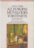 Grüll Tibor - Az európai művelődés története I.