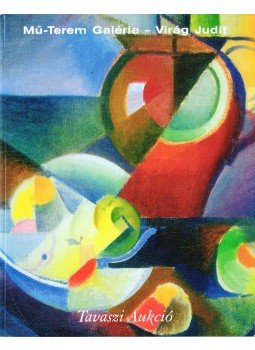 Virág Judit - Mű-Terem Galéria Tavaszi Aukció 2005. május 9.,  2005 antikvár könyv