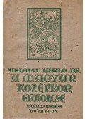 Siklóssy László - A régi Budapest erkölcse I–III. kötet [Egybekötve]