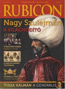 Ágoston Gábor, Ujváry Gábor, Fazekas István, Katus László, Szende László - Rubicon 2013/2-3 Ágoston Gábor, Ujváry Gábor, Fazekas István, Katus László, Szende László - Rubicon 2013/2-3, Budapest 2013 antikvár könyv