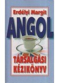 Erdélyi Margit - Angol társalgási kézikönyv