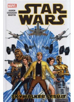 Aaron, Jason - Star Wars: Skywalker lesújt Aaron, Jason - Star Wars: Skywalker lesújt, Szeged 2017 antikvár könyv