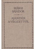 Márai Sándor - Ajándék a végzettől