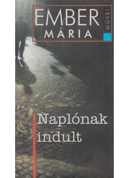 Ember Mária, Murányi Gábor - Naplónak indult (dedikált) Ember Mária, Murányi Gábor - Naplónak indult (dedikált), Budapest 2005 antikvár könyv