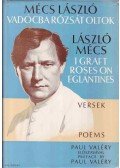 Mécs László - Vadócba Rózsát Oltok / I Graft Roses on Eglantines