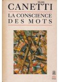 Canetti, Elias - La Conscience des mots