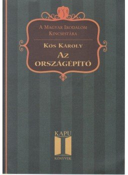 Kós Károly - Az országépítő Kós Károly - Az országépítő, Budapest 0 antikvár könyv