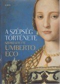 Umberto Eco - A szépség története