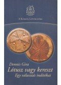 Dennis Gira - Lótusz vagy kereszt