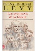 LEVY, BERNARD-HENRI - Les aventures de la liberté