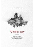 Jack Kornfield - A bölcs szív - Buddhista tanítások pszichológiai megközelítésben a nyugati világ számára