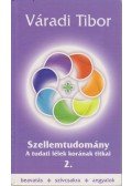 Váradi Tibor - Szellemtudomány 2.